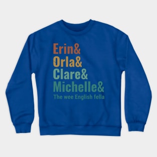 Derry Girls 2 Crewneck Sweatshirt